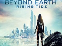 Sid Meier’s Civilization: Beyond Earth Rising Tide