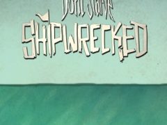 Don’t Starve: Shipwrecked
