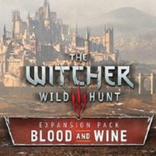The Witcher 3: Wild Hunt — Blood and Wine