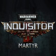 Warhammer 40,000: Inquisitor Martyr