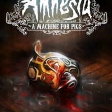 Amnesia: A Machine For Pigs