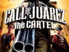 Call of Juarez: The Cartel
