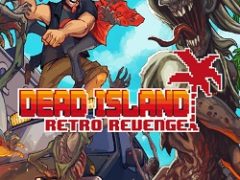 Dead Island: Retro Revenge