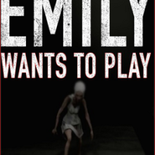 Emily Wants To Play