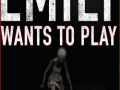 Emily Wants To Play