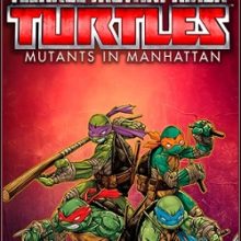 Teenage Mutant Ninja Turtles: Mutants in Manhattan