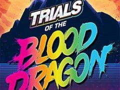 Trials of the Blood Dragon