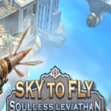 Sky to Fly: Soulless Leviathan