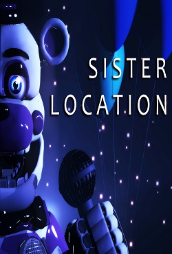 Five Nights at Freddy’s 5: Sister Location