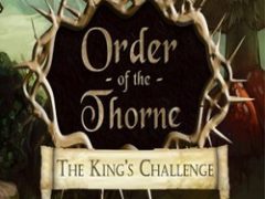 The Order of the Thorne — The King’s Challenge