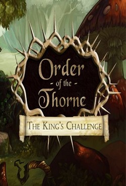 The Order of the Thorne — The King’s Challenge