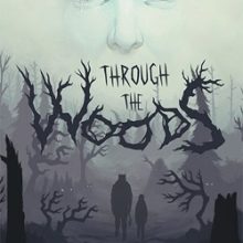 Through the Woods