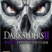 Darksiders 2: Deathinitive Edition