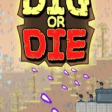 Dig or Die