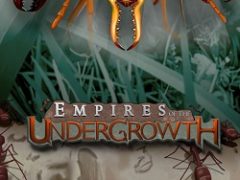 Empires of the Undergrowth