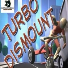 Turbo Dismount