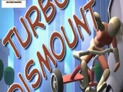Turbo Dismount