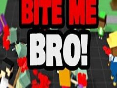 Don’t Bite Me Bro!