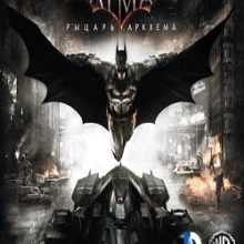 Batman Arkham Knight Механики