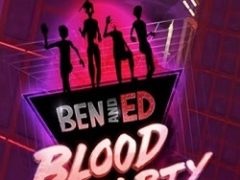 Ben and Ed Blood Party