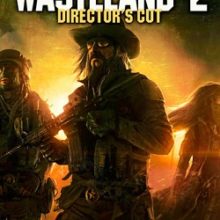 Wasteland 2 Director’s Cut