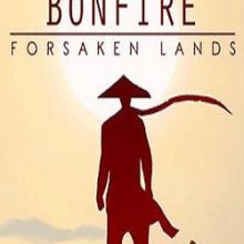 The Bonfire Forsaken Lands