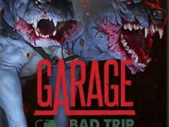 Garage Bad Trip