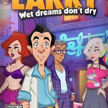 Leisure Suit Larry Wet Dreams Don’t Cry