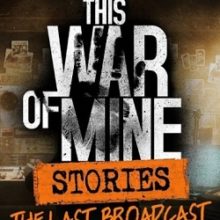 This War of Mine Stories