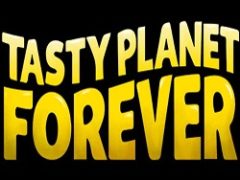 Tasty Planet Forever
