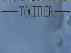 We Were Here Together