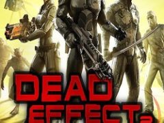 Dead Effect 2 Механики