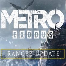 Metro Exodus Ranger Update