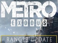 Metro Exodus Ranger Update