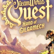 SteamWorld Quest: Hand of Gilgamech