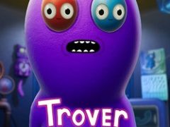 Trover Saves the Universe