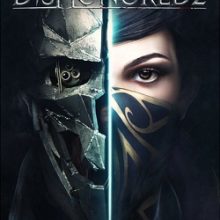 Dishonored 2 со всеми DLC