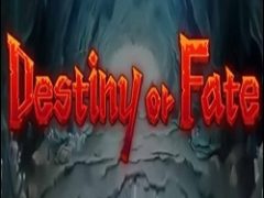 Destiny or Fate