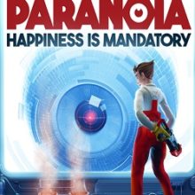 Paranoia Happiness is Mandatory