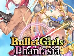 Bullet Girls Phantasia