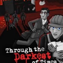 Through the Darkest of Times