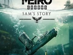 Metro Exodus История Сэма
