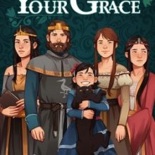 Yes, Your Grace