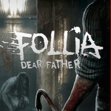 Follia Dear father