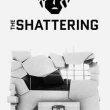 The Shattering