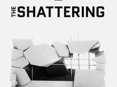 The Shattering