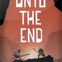 Unto The End