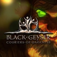 Black Geyser Couriers of Darkness
