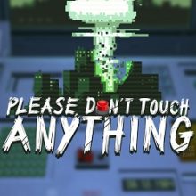 Please, Don’t Touch Anything