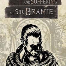 The Life and Suffering of Sir Brante